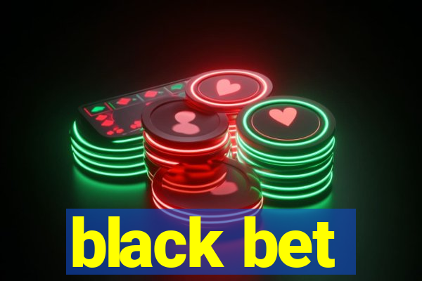 black bet